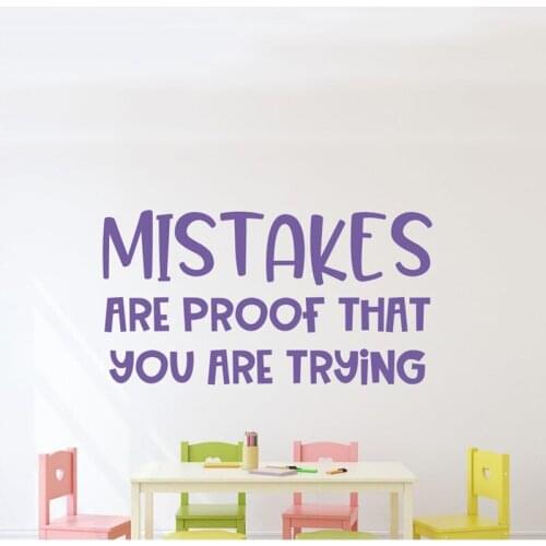 Mistakes quote- Mistakes wall decal- Mistakes are proof you are trying decal- Classroom wall decal- Classroom wall decal A6-004