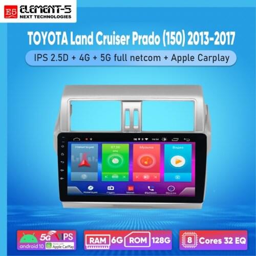 ELEMENT-5 10“ 2G+32G Android 10 4G WIFI RDS DSP Car Radio For TOYOTA Land Cruiser Prado (150) 2013-2017 Navigation GPS HiFi