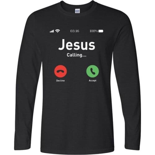 Jesus T shirt Funny Calling Accept Or Decline That Is Question Design Faith Admire 100% Cotton Fashionable Long Sleeve T-shirt