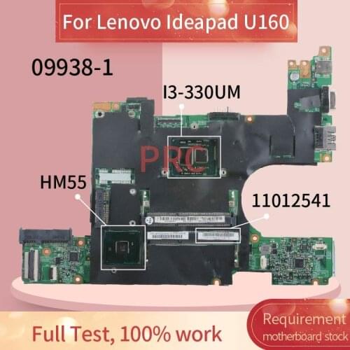 11012541 For Lenovo Ideapad U160 I3-330UM Laptop motherboard 09938-1 HM55 DDR3 Notebook Mainboard