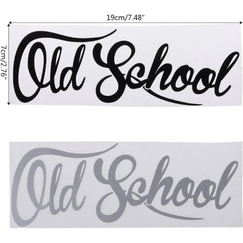 19x7CM OLD SCHOOL Vinyl Custom Classic Car Styling Decal Sticker Car Accessories N0HF