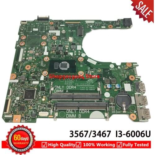 FOR DELL Inspiron 15 3567 3467 Laptop motherboard With SR2UW I3-6006U 15341-1 91N85 mainboard CN-0NP4RY 0NP4RY NP4RY