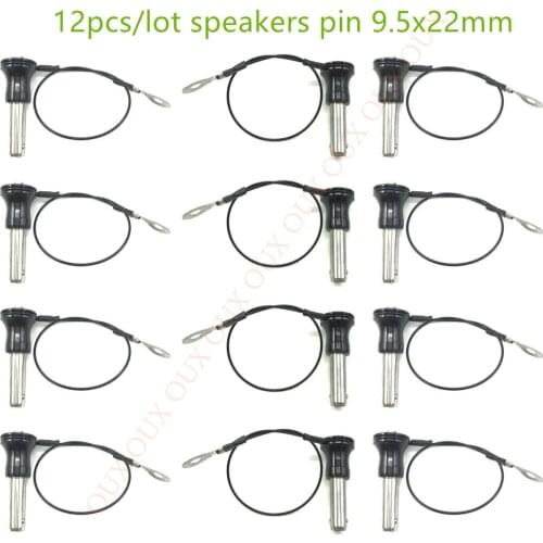 High quality New sealed 12pcs /lot speakers pin 9.5x22mm for line array speakers in professional audio and dj speakers