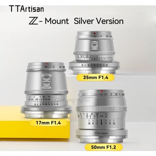 TTArtisan 17mm F1.4 35mm F1.4 50mm F1.2 Camera Lens APS-C MF Lens Silver for Nikon Z mount Mirrorless Cameras ZFC Z5 Z6 Z6II Z7