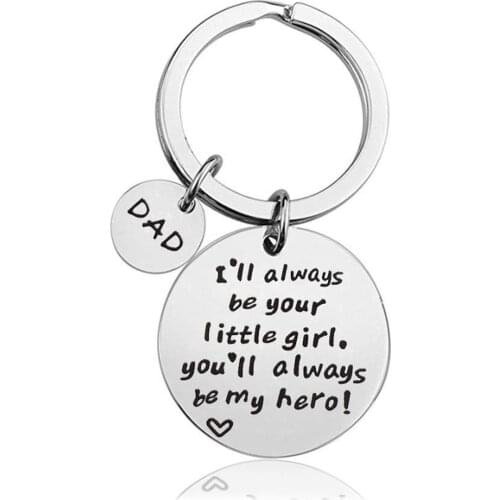Custom Dad I'll Always Be Your Little Girl,You'll Always Be My Hero Stainless Steel Engraved Pendant Keychains Gifts Keyring