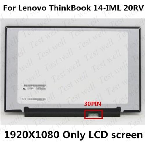 For ThinkBook 14s-IML 20RS Lenovo ThinkBook 14-IML 20RV 14-IIL 20SL 14.0 Laptop LCD Screen Without Screw Hole FHD 1920 IPS 30pin