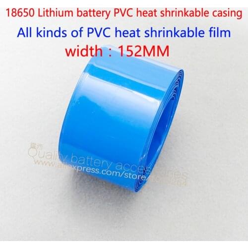 18650 lithium battery transparent color packaging PVC heat shrinkable casing thermal shrinkage film 152 mm wide
