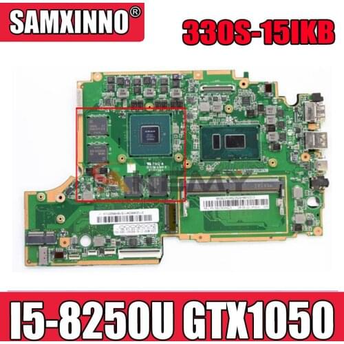 Akemy For Lenovo 330S-15IKB Notebook Motherboard CPU I5 8250U GTX1050 GPU 4GB Onboard RAM 4GB Tested 100% Work