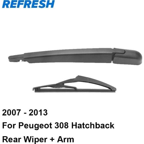 REFRESH Rear Wiper Arm & Rear Wiper Blade for Peugeot 308 Hatchback