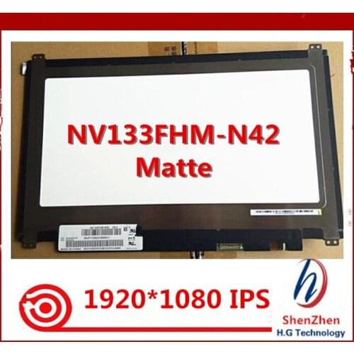 For Boe IPS laptop Matrix exact model NV133FHM-N42 matte 1920x1080 FHD eDP 30PINS 13.3'' LED LCD Screen Panel Replacement