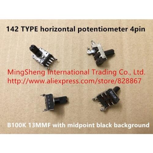 Original new 100% 142 TYPE horizontal potentiometer 4pin B100K 13MMF with midpoint black background (SWITCH)