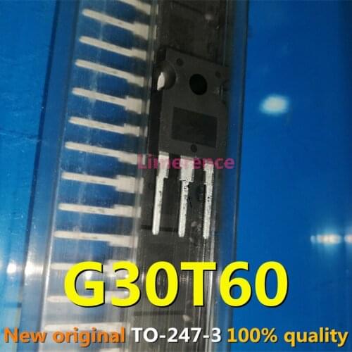 10PCS G30T60 TO247 G30T60 TO-247 new and original IC Chipset Support recycling all kinds of electronic components