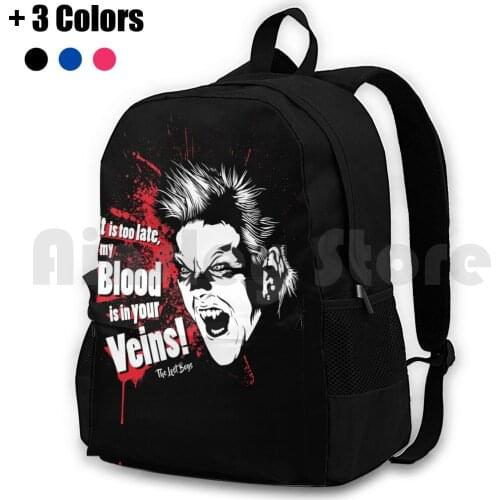 It Is Too Late , My Blood Is In Your Veins! Outdoor Hiking Backpack Waterproof Camping Travel The David Vampires Vampires 80S