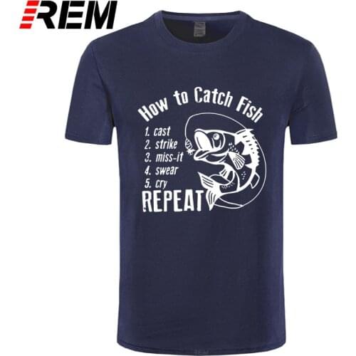REM short sleeve tee How To Catch Carp Fishing Father Cotton Short Sleeve T Shirts Cool Funny Keep Calm and Fish on Fisherman