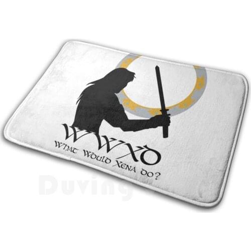 What Would Xena Do ? Mat Rug Carpet Anti-Slip Floor Mats Bedroom Xena What Would Xena Do Tv Shows Pop Culture