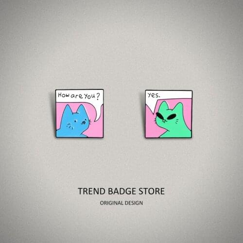 Cartoon cute shape cat brooch enamel paint drip pin Haw are you cat brooch