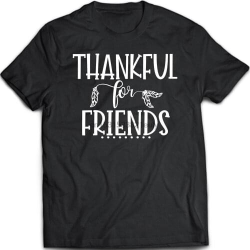 Thankful For Friends Friends Giving Mens Womens Unisex T Shirt (S 5XL)(1)