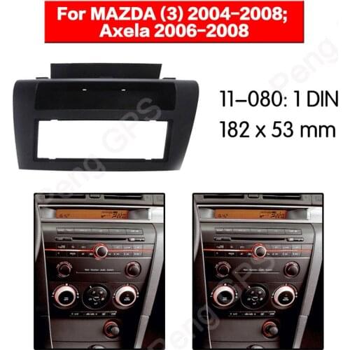 1 DIN Car Radio Fascia Install Dash Bezel Trim Kit Fitting Frame Dashboard For MAZDA (3) 2004-2008 Axela 2006-2008 frame Audio