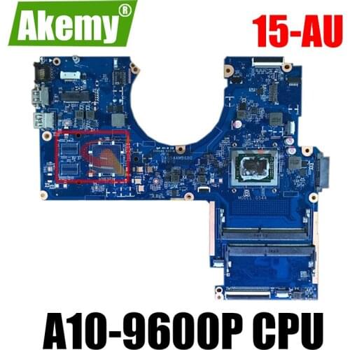 100% new for hp pavilion 15-AU 15-AW motherboard with A10-9600P CPU soldered on board DAG54AMB6D0 tested ok