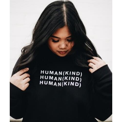 Human kind women fashion unisex funny slogan young hipster pure sweatshirt grunge tumblr pullovers quote vintage art tops - L262