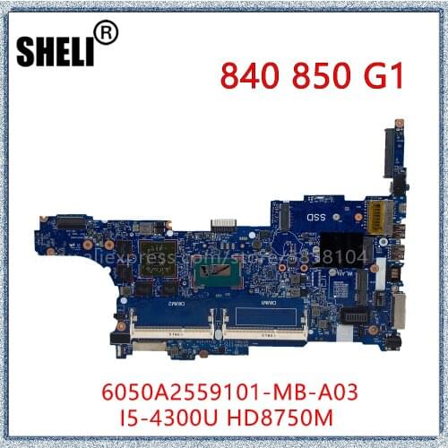 SHELI For HP Elitebook 840 G1 850 G1 Laptop Motherboard I5-4300U CPU HD8750M 1GB GPU 730804-001 730804-501 6050A2559101-MB-A03