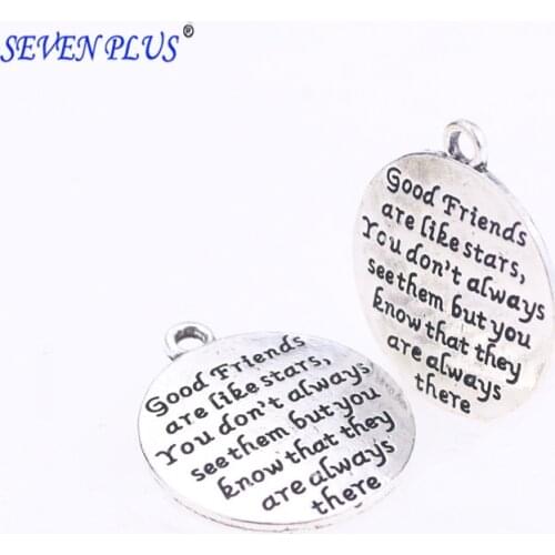 High quality 20 Pieces/Lot diameter 25mm antique silver plated letter printed good friends are like stars Charm Pendant for DIY