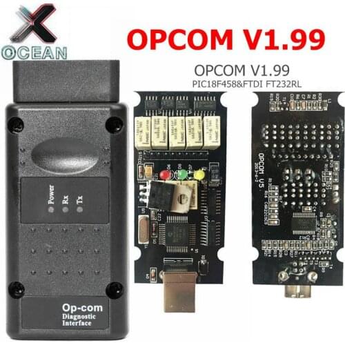 Newest OPCOM V1.99 Diagnostic Tool For Opel OP COM 1.99 OP-COM With PIC18F458 FT232RL Chip Firmware V1.99 Auto Scanner Tool