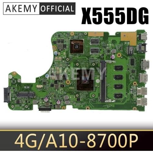 X555DG 4G/A10-8700P(V2G) For Asus X555DG X555D X555Y X555YI F555Y K555Y K555D A555D Mainboard Motherboard