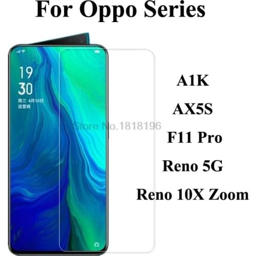 Screen Protector For OPPO Reno 10X Zoom AX5S Tempered Glass Ultra-thin Protective Mobile Phone Film For OPPO A1K F11 Pro Glass