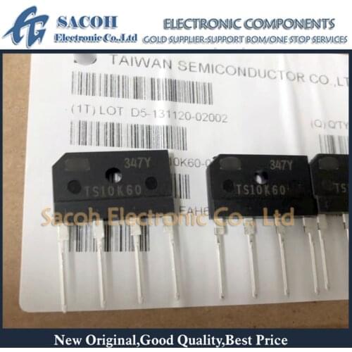New Original 10PCS/Lot TS10K60 TS10K60S or TS10K80 TS10K40 or TS6K60 TS6K80 DIP-4 10A 600V Glass Passivated Bridge Rectifiers
