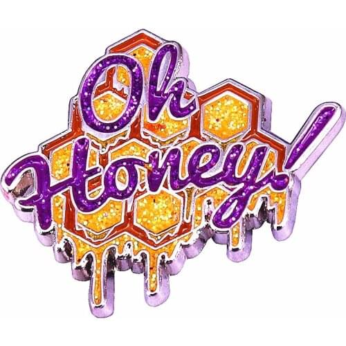 Fashion Design Oh Honey Glitter Brooch Creative Metal Alloy Badge Label Pins Backpack Hat Clothes Corsage Jewelry Accessories