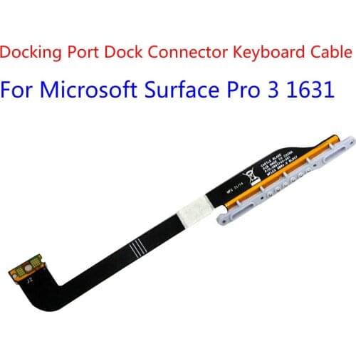 Docking Port Dock Connector Flex Cable Keyboard Cable X893740-001 For Microsoft Surface Pro 3 1631