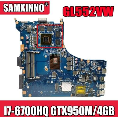 GL552VW REV.2.0 Laptop motherboard I7-6700HQ GTX950M/4GB for ASUS ROG GL552VW GL552VX GL552V GL552VW motherboard test ok