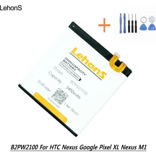 LehonS 1x High Quality B2PW2100 Mobile Phone Battery For HTC Nexus Google Pixel XL Nexus M1 3450mAh 13.28Wh 45g With Repair KIT