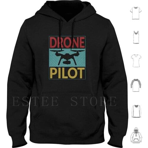 Drone Pilot Retro Hoodie Long Sleeve Drone Drone Pilot Quadcopter Pilot Funny Drone Pilot Retro Drone Pilot Vintage Drone