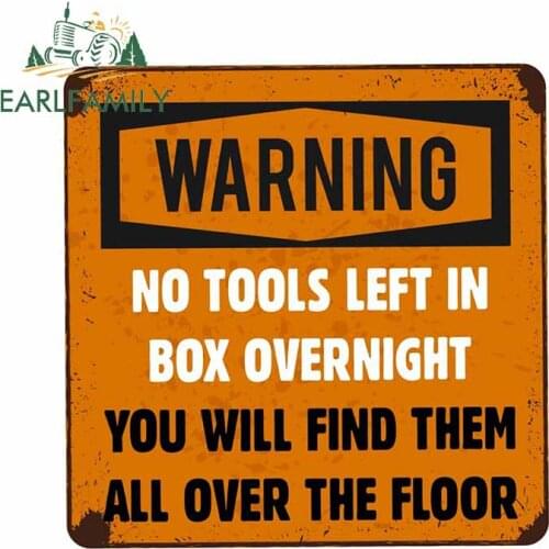 EARLFAMILY 13cm x 13cm Funny No Tools Left In Box Overnight Slogan External Vinyl Tool Box Retro Car Stickers