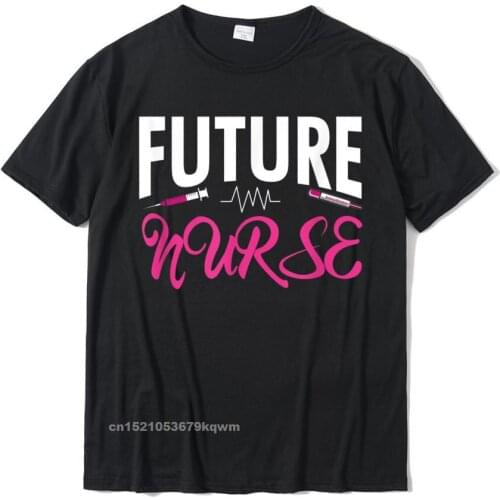 Future Nurse Nurses Gifts For Nursing Students Women Men T-Shirt Boy New Coming Cosie T Shirt Cotton Top T-Shirts Casual
