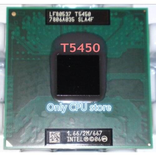 Free shipping Laptop CPU T5450 SLA4F 1.66GHz 2MB Dual Core Notebook processors Laptop CPU New&Original