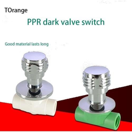 1/2inch 3/4inch PPR dark valve fast open tap water pipe switch water stop main valve 20 / 25PPR water pipe fitting concealed