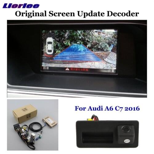 Car Rear View Reverse Parking Camera For Audi A6 C7 4G 2016 2017 2018 2019 HD Backup CAM Original Up Grading Screen Decoder