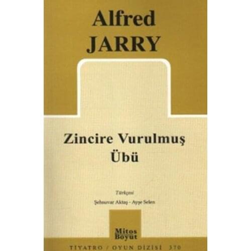 Chain Vurulmuş Ubu Alfred Jarry Mythos Size Publications Theatrical Play Sequence