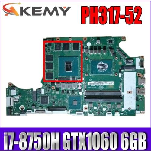 For ACER Predator Helios PH317-52 PH315-5 A717-72G laptop motherboard DH53F LA-F991P CPU i7 8750H GTX1060 6GB GPU Mainboard