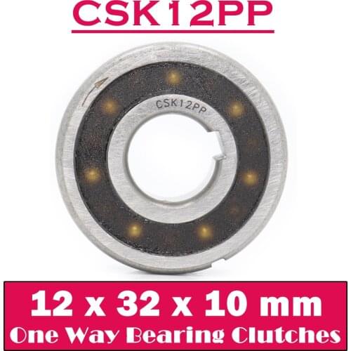 CSK12PP One Way Bearing Clutches 12*32*10mm ( 1 PC) With Keyway CSK6201PP FreeWheel Clutch Bearings CSK201PP