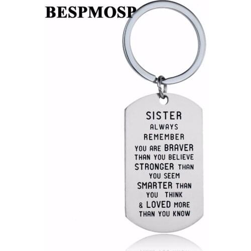 Hot Women Sis Sister Keychain Always Remember You Are Braver Stainless Steel Keyring Inspirational Family Friends Key Chain Gift