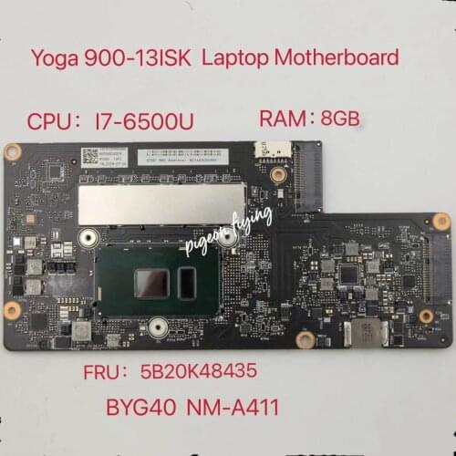 BYG40 NM-A411 Motherboard For Lenovo Ideapad Yoga 900-13ISK Laptop Motherboard CPU:I7-6500U RAM:8GB FRU:5B20K48435 Test Ok