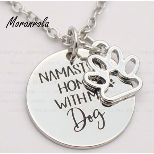 New arrive "namast 'ay home with my dog "Necklace &keychain charm Dog paw Gift For Dog lover fur mama dog mama