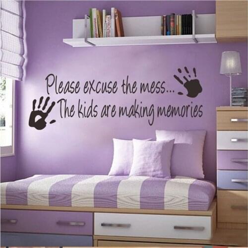 Please excuse the Mess the Kids are making memories Wall Sticker words decal
