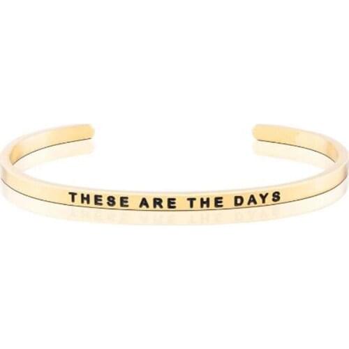 4mm THESE ARE THE DAYS stainless steel cuff inspirational bangle engraved positive phrases mantra bracelet jewelry for girl f