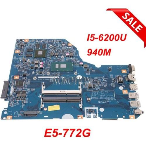 NOKOTION FOR ACER asipre E5-772G laptop motherboard 448.05804.001M NBG2C11005 NB.G2C11.005 SR2EY I5-6200U 940M Graphics