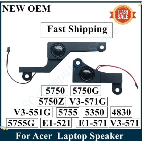LSC New Original Laptop Speaker For Acer 5750 5750G 5750Z V3-571G V3-551G 5755 5350 P5WEO 4830 5755G E1-521 E1-571 V3-571
